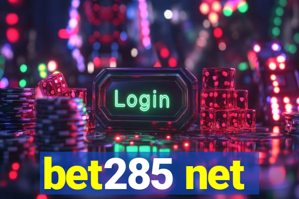 bet285 net
